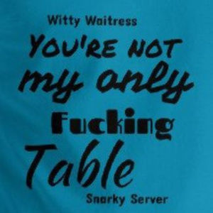 Snarky Server Custom made T shirts coffee mugs bag